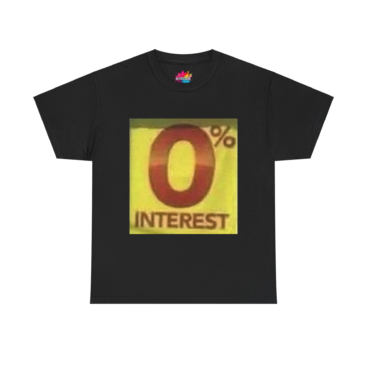 "0% INTEREST" - Unisex Heavy Cotton Tee